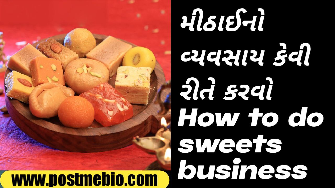 How to do sweets business
